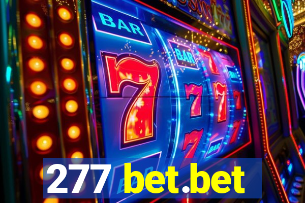 277 bet.bet